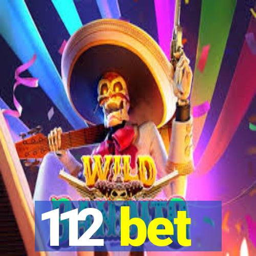 112 bet